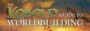 KOBOLD Guide to Worldbuilding